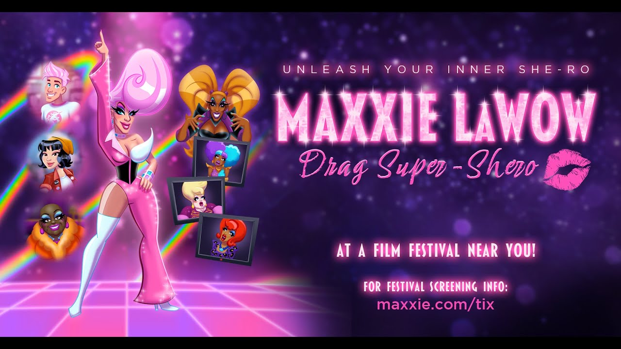 Maxxie LaWow: Drag Super-shero Trailer