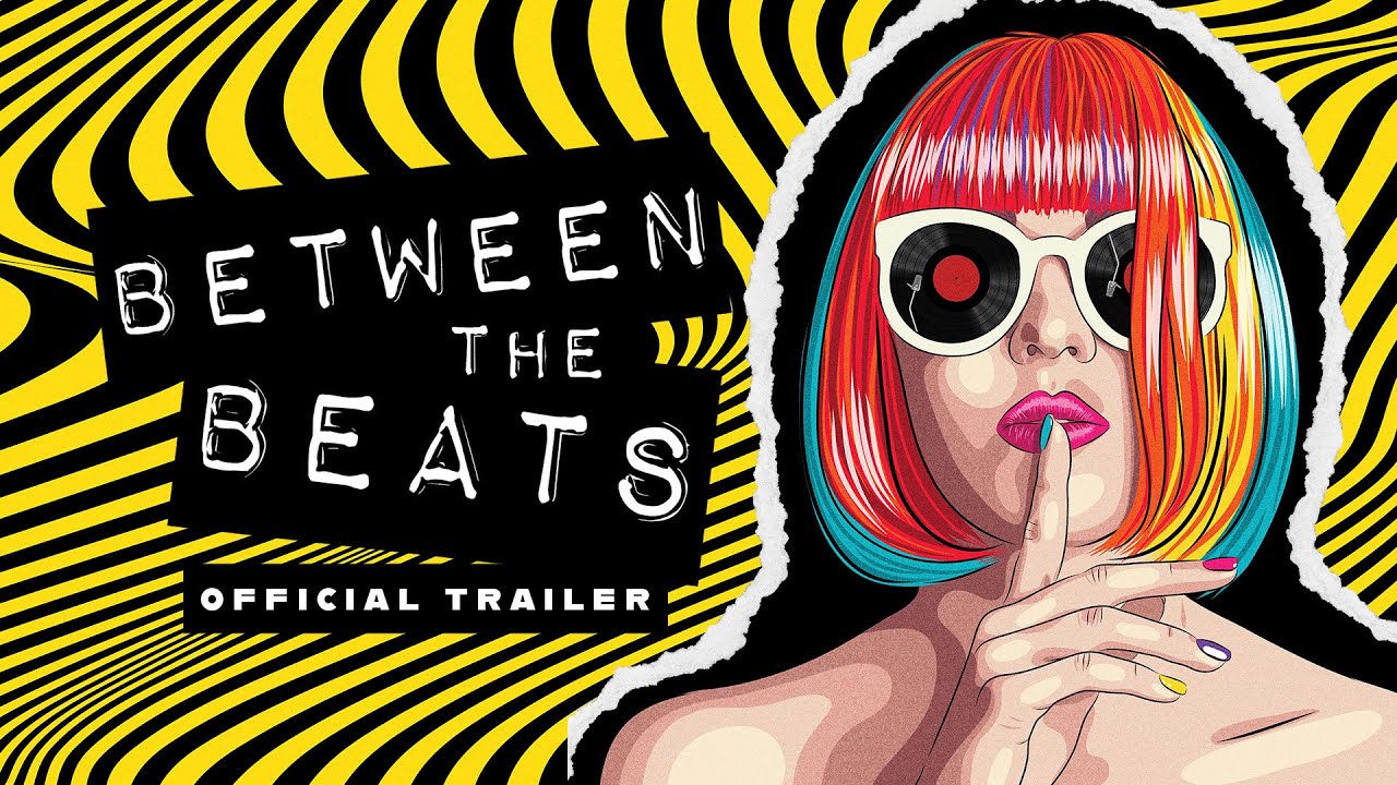 Between the Beats Trailer